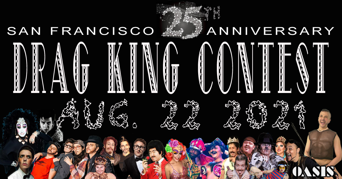 25th San Francisco Drag King Contest, 2021