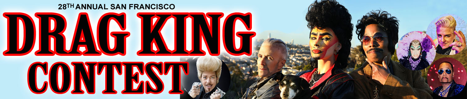28th San Francisco Drag King Contest, 2024Header