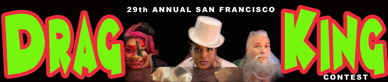 29th San Francisco Drag King Contest, 2025Header